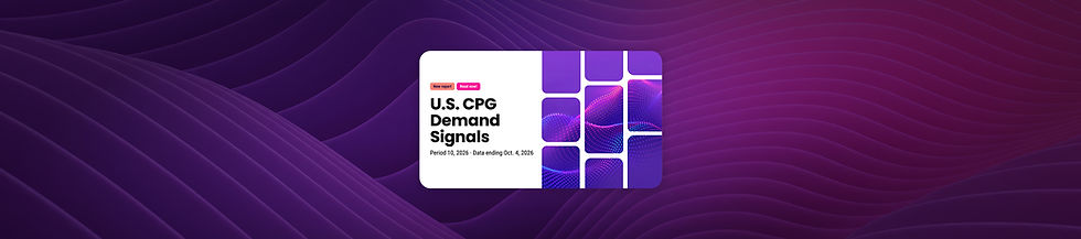 Demand Signals Report: Unlock CPG, Consumer Behavior Insights